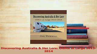 Download  Discovering Australia  Her Lore Oldies at Large 20132014 Free Books