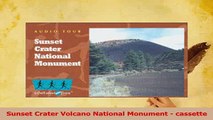 Download  Sunset Crater Volcano National Monument  cassette PDF Online