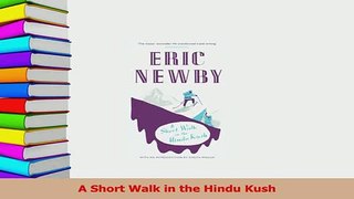 Download  A Short Walk in the Hindu Kush Ebook Free