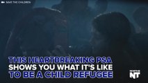 This Heartbreaking PSA Imagines The Life Of A Child Refugee