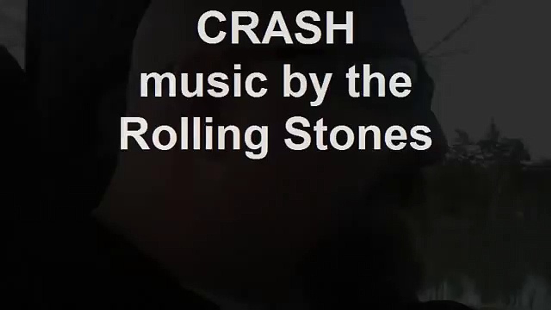 ⁣CRASH music by the Rolling Stones