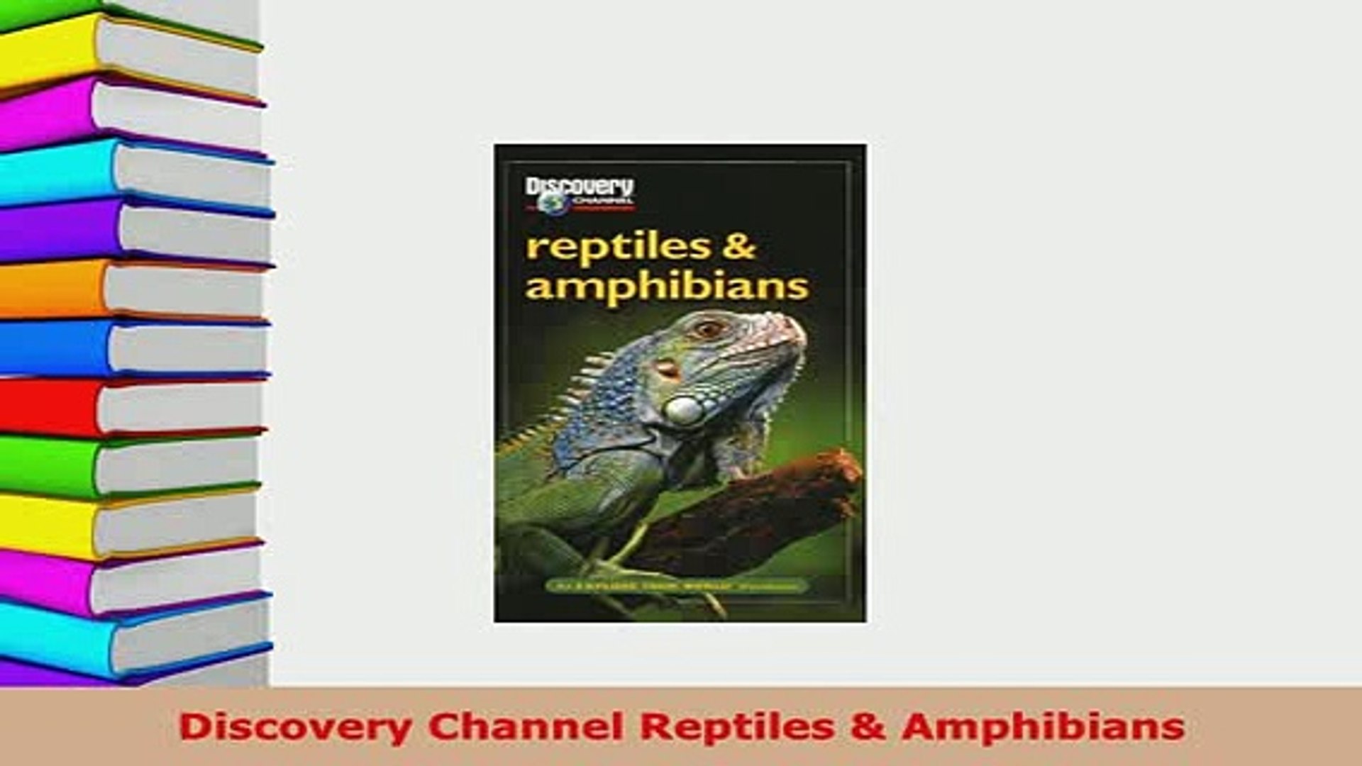Download  Discovery Channel Reptiles  Amphibians  EBook