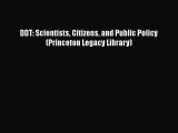 [Read Book] DDT: Scientists Citizens and Public Policy (Princeton Legacy Library)  EBook