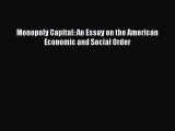 PDF Monopoly Capital: An Essay on the American Economic and Social Order  EBook