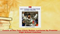 Download  Coach of the Year Clinic Notes Lectures by Premier High School Coaches  Read Online