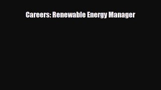 [PDF] Careers: Renewable Energy Manager Download Full Ebook
