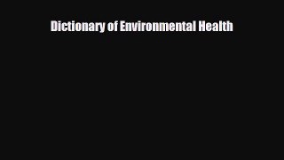 [PDF] Dictionary of Environmental Health Download Full Ebook