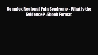 [PDF] Complex Regional Pain Syndrome - What is the Evidence? : Ebook Format Download Online