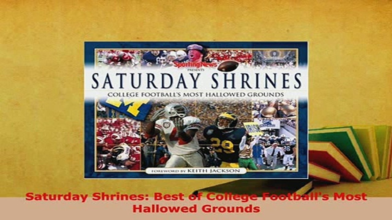Download  Saturday Shrines Best of College Footballs Most Hallowed Grounds Free Books