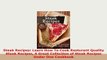 PDF  Steak Recipes Learn How To Cook Resturant Quality Steak Recipes A Great Collection of Read Online