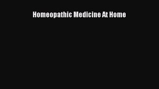 [PDF] Homeopathic Medicine At Home Read Full Ebook