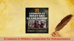 Read  8 Lessons in Military Leadership for Entrepreneurs Ebook Free
