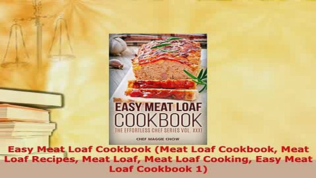 Download Easy Meat Loaf Cookbook Meat Loaf Cookbook Meat Loaf Recipes Meat Loaf Meat Loaf Cooking PDF Online