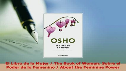 Download  El Libro de la Mujer  The Book of Woman Sobre el Poder de lo Femenino  About the Free Books