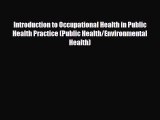 [PDF] Introduction to Occupational Health in Public Health Practice (Public Health/Environmental