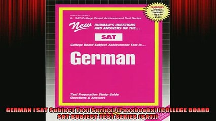 READ book  GERMAN SAT Subject Test Series Passbooks COLLEGE BOARD SAT SUBJECT TEST SERIES SAT Full EBook