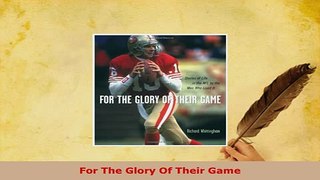 Download  For The Glory Of Their Game  Read Online
