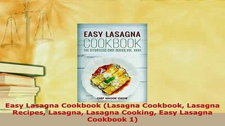 Download  Easy Lasagna Cookbook Lasagna Cookbook Lasagna Recipes Lasagna Lasagna Cooking Easy Download Online