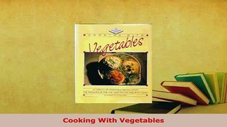 PDF  Cooking With Vegetables PDF Online
