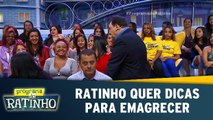 Ratinho quer dicas para emagrecer