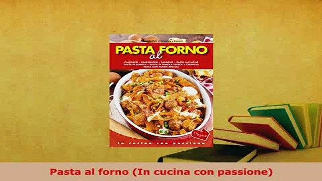 Download Pasta al forno In cucina con passione Download Online
