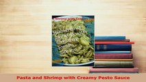 Download  Pasta and Shrimp with Creamy Pesto Sauce Download Full Ebook