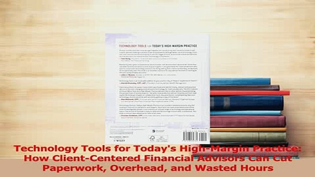 PDF Technology Tools for Todays HighMargin Practice How ClientCentered Financial Advisors Download Online