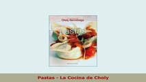 Download  Pastas  La Cocina de Choly Read Full Ebook