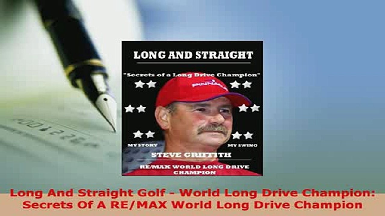 PDF  Long And Straight Golf  World Long Drive Champion Secrets Of A REMAX World Long Drive Download Online