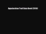 PDF Appalachian Trail Data Book (2016) Free Books