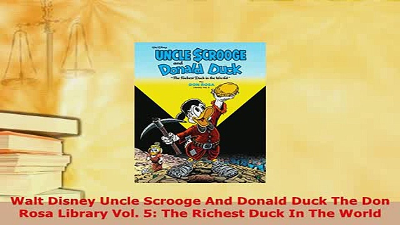 PDF  Walt Disney Uncle Scrooge And Donald Duck The Don Rosa Library Vol 5 The Richest Duck In Read Online