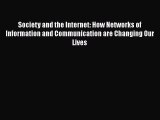 [Read book] Society and the Internet: How Networks of Information and Communication are Changing