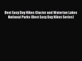 Download Best Easy Day Hikes Glacier and Waterton Lakes National Parks (Best Easy Day Hikes