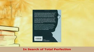 PDF  In Search of Total Perfection PDF Full Ebook