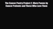 [PDF] The Cancer Poetry Project 2: More Poems by Cancer Patients and Those Who Love Them Read