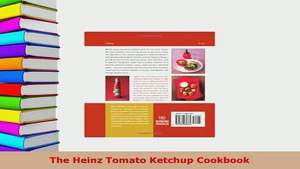 Download  The Heinz Tomato Ketchup Cookbook PDF Full Ebook