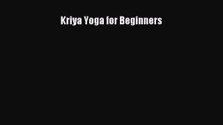 [PDF] Kriya Yoga for Beginners Read Full Ebook
