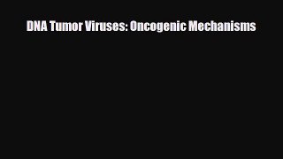 [PDF] DNA Tumor Viruses: Oncogenic Mechanisms Download Online