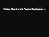 [PDF] Etiology: Chemical and Physical Carcinogenesis Read Full Ebook