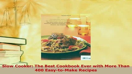 PDF  Slow Cooker The Best Cookbook Ever with More Than 400 EasytoMake Recipes Download Full Ebook