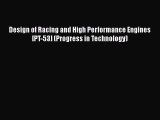 Download Design of Racing and High Performance Engines [PT-53] (Progress in Technology) Free