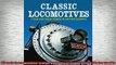 READ book  Classic Locomotives Steam and Diesel Power in 700 Photographs  FREE BOOOK ONLINE