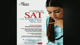 READ book  Cracking the SAT US  World History Subject Tests 20092010 Edition College Test Full EBook