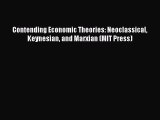 [Read PDF] Contending Economic Theories: Neoclassical Keynesian and Marxian (MIT Press) Download