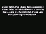 Read Warren Buffett: 7 Top Life and Business Lessons of Warren Buffett for Unlimited Success