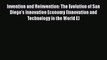 Read Invention and Reinvention: The Evolution of San Diego’s Innovation Economy (Innovation