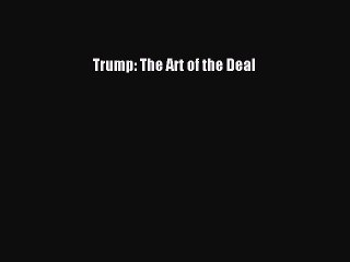 Download Trump: The Art of the Deal PDF Free