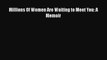 [PDF] Millions Of Women Are Waiting to Meet You: A Memoir Download Online