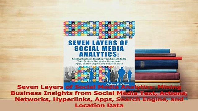 PDF Seven Layers of Social Media Analytics Mining Business Insights from Social Media Text Download Online