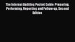 Read The Internal Auditing Pocket Guide: Preparing Performing Reporting and Follow-up Second